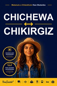 The Language Guide for Travelers - Chichewa to Kyrgyz - YouGuide - ebook