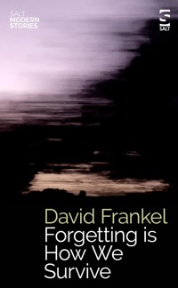 Forgetting is How We Survive - David Frankel - ebook