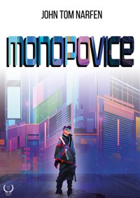 Monopovice - John Tom Narfen - ebook
