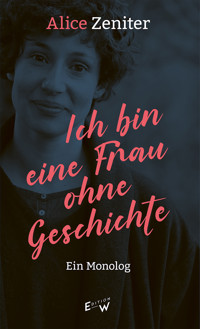 Ich bin eine Frau ohne Geschichte - Alice Zeniter - ebook