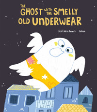 The Ghost with the Smelly Old Underwear - José Carlos Andrés - ebook