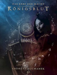 Das Erbe der Macht - Band 22: Königsblut - Suchanek Andreas - ebook