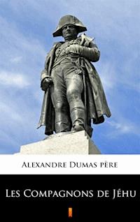 Les Compagnons de Jéhu - Alexandre Dumas père - ebook
