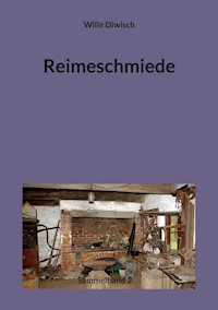 Reimeschmiede - Wille Diwisch - ebook