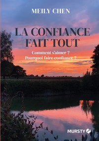 La confiance fait tout - Meily Chen - ebook