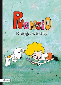 Reksio Księga wiedzy - Dawczak Beata, Spychał Izabela - książka
