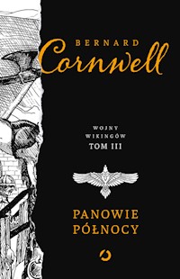Wojny Wikingów Tom 3 Panowie Północy - Cornwell Bernard - książka