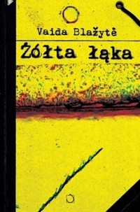 Żółta łąka - Vaida Blazyte - ebook