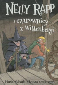 Nelly Rapp i czarownicy z Wittenbergi - Martin Widmark - książka