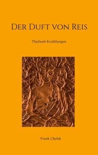 Der Duft von Reis - Frank Chylek - ebook