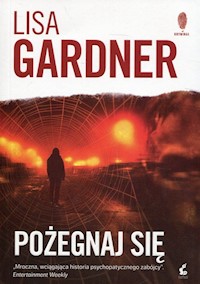 Pożegnaj się - Lisa Gardner - książka