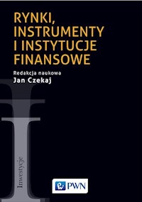 Rynki, instrumenty i instytucje finansowe - Czekaj Jan - książka