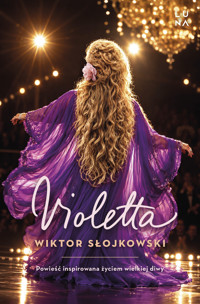 Violetta. Powieść inspirowana życiem wielkiej diwy - Wiktor Słojkowski - książka