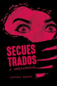 Secuestrados a medianoche - Victoria Duarte - ebook