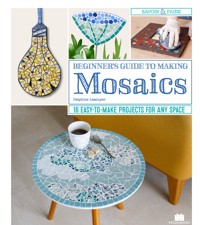 Beginner's Guide to Making Mosaics - Delphine Lescuyer - ebook