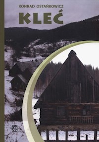 Kleć - Ostańkowicz Konrad - książka