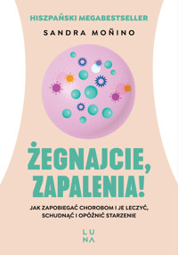 Żegnajcie, zapalenia! - Sandra Monino - książka