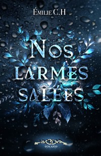 Nos larmes salées - Émilie C.H - ebook