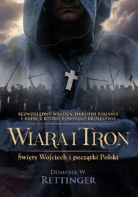 Wiara i tron - Rettinger W. Dominik - książka