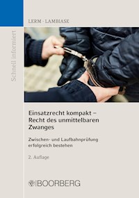 Einsatzrecht kompakt - Recht des unmittelbaren Zwanges - Patrick Lerm - ebook