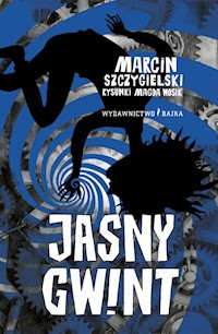 Jasny Gwint - Marcin Szczygielski - książka