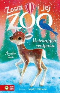 Zosia i jej zoo Uciekająca reniferka - Cobb Amelia - książka