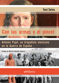 Con las armas y el pincel - Toni Selva - ebook