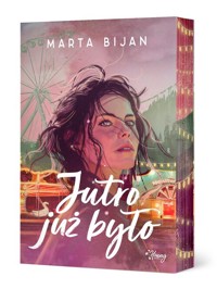 Jutro już było - Bijan Marta - ebook + audiobook + książka