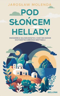 Pod słońcem Hellady - Jarosław Molenda - książka