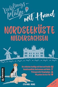 Lieblingsplätze mit Hund - Nordseeküste Niedersachsen - Stefanie Heins - ebook
