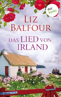 Das Lied von Irland - oder: Emmas Geheimnis - Liz Balfour - ebook