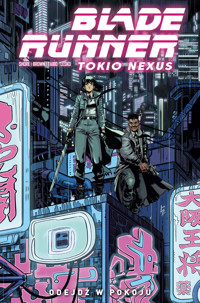 Blade Runner. Tokio Nexus. Tom 1. Odejdź w pokoju - Kianna Shore, Mariano Taibo - książka