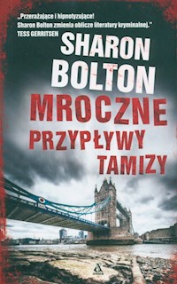 Mroczne przypływy Tamizy - Bolton Sharon - książka