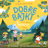 Dobre bajki o tym, że warto wierzyć w siebie - Korbiel Małgorzata - ebook + audiobook + książka