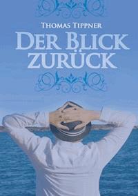 Der Blick zurück - Thomas Tippner - ebook