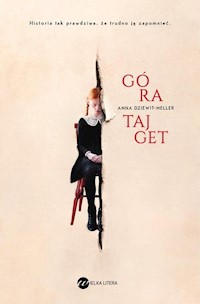 Góra Tajget - Anna Dziewit-Meller - ebook + audiobook + książka