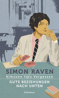 Gute Beziehungen nach unten - Simon Raven - ebook