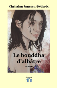 Le bouddha d'albâtre - Christian Janssen-Déderix - ebook
