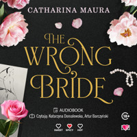 The Wrong Bride. The Windsors. Tom 1 - Maura Catharina - ebook + audiobook