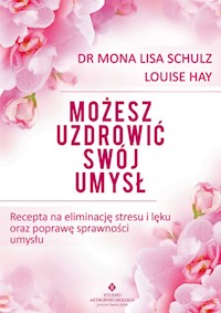 Możesz uzdrowić swój umysł - Louise Hay - książka