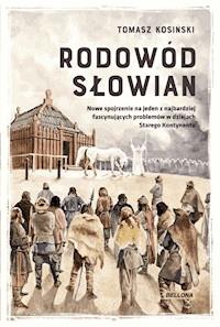 Rodowód Słowian - Tomasz Kosiński - ebook + książka