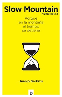 Slow Mountain - Juanjo Garbizu - ebook