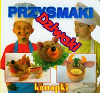 Przysmaki dziwaki kanapki -  - książka