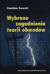 Wybrane zagadnienia teorii obwodów - Osowski Stanisław - książka