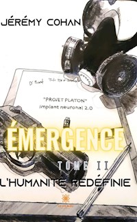 Émergence - Tome 2 - Jérémy Cohan - ebook