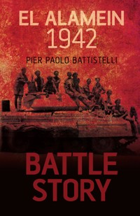 Battle Story: El Alamein 1942 - Pier Paolo Battistelli - ebook