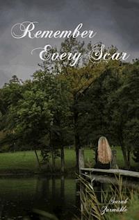 Remember Every Scar - Sarah Zurmühle - ebook
