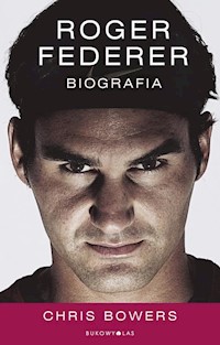 Roger Federer Biografia - Bowers Chris - książka