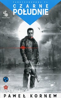 Uniwersum Przygranicza Przygody Śliskiego Tom 4 Czarne południe - Paweł Kornew - książka