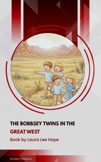 The Bobbsey Twins in the Great West - Laura Lee Hope - ebook